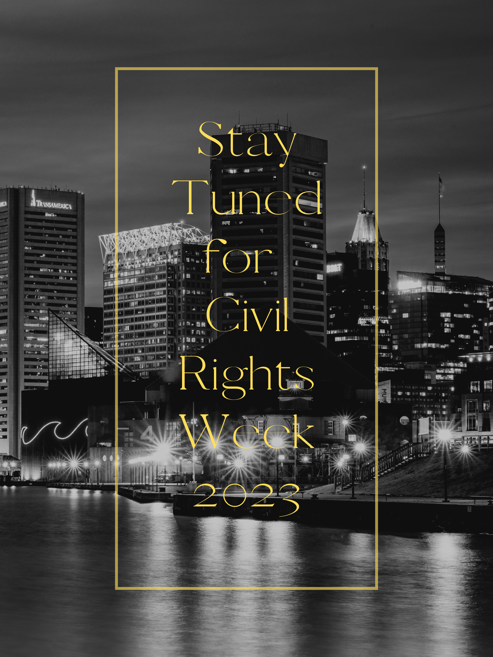 Stay Tuned for Civil Rights Week 2023